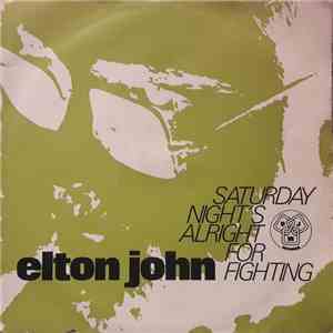 Elton John - Saturday Night's Alright For Fighting