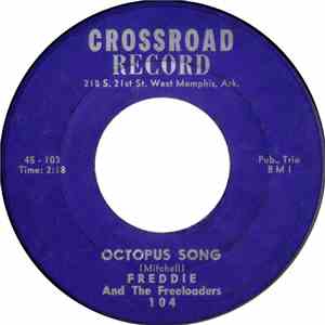 Freddie And The Freeloaders - Octopus Song / Patty
