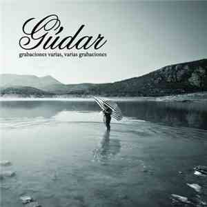 Gúdar - Grabaciones Varias, Varias Grabaciones