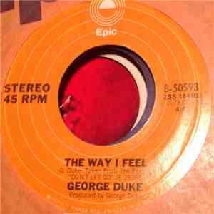 George Duke - Movin´On / The Way I Feel