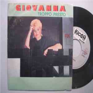Giovanna Nocetti - Troppo Presto