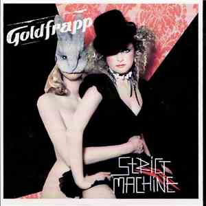 Goldfrapp - Strict Machine