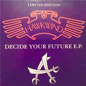 Hawkwind - Decide Your Future E.P.