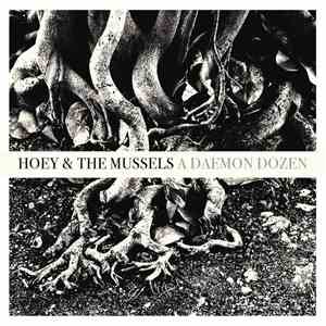 Hoey & The Mussels - A Daemon Dozen