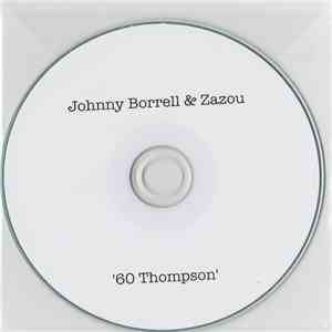 Johnny Borrell & Zazou  - 60 Thompson