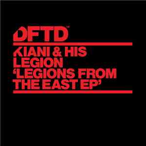 Kiani & His Legion - Legions From The East EP