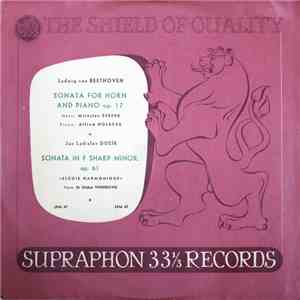 Ludwig van Beethoven, Jan Ladislav Dusík, Miroslav Štefek, Dr Otakar Vondrovic - Sonata For Horn And Piano Op. 17 / Sonata In F Sharp Minor Op. 61 Elégie »Harmonique«