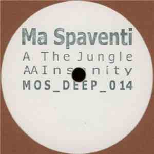 Ma Spaventi - The Jungle / Insanity