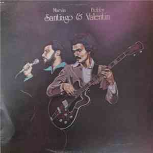 Marvin Santiago & Bobby Valentin - Marvin Santiago & Bobby Valentin