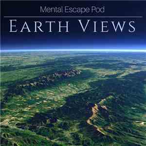 Mental Escape Pod - Earth Views