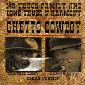 Mo Thugs Family And Bone Thugs N Harmony - Ghetto Cowboy