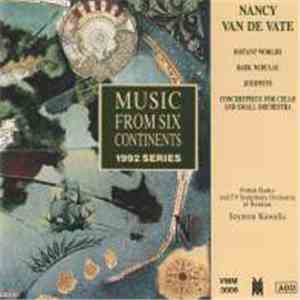 Nancy Van de Vate - Music From Six Continents: 1992 Series