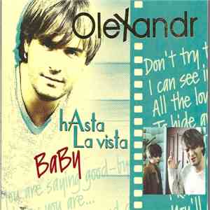 Olexandr - Hasta La Vista Baby