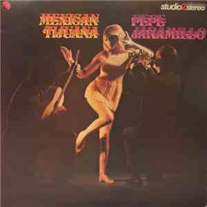 Pepe Jaramillo - Mexican Tijuana