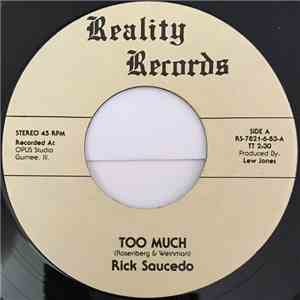 Rick Saucedo - Too Much / Dead Mans Curve
