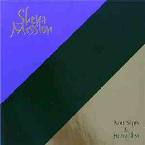 Sheya Mission - Nine Signs & Heavy Bless