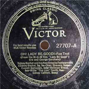 Sidney Bechet And His New Orleans Feetwarmers - Oh! Lady Be Good! / Rose Ro ...