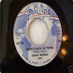 Sonny Burgess - Sadie's Back In Town