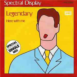 Spectral Display - Legendary / Here With Me