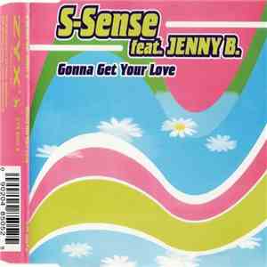 S-Sense Feat. Jenny B. - Gonna Get Your Love