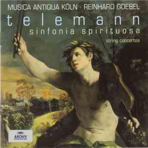 Telemann, Musica Antiqua Köln, Reinhard Goebel - Sinfonia Spirituosa (Strin ...