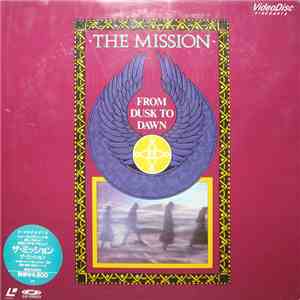 The Mission - From Dusk To Dawn