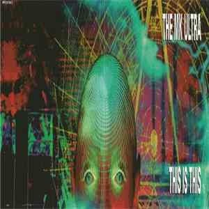 The MK Ultra - This Is This