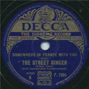The Street Singer (Arthur Tracy) - Somewhere In France With You / I Shall Be Waiting