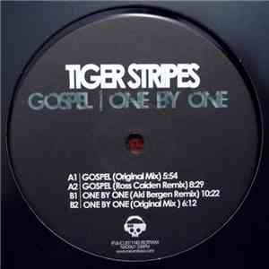 Tiger Stripes - Gospel / One By One