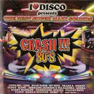Various - I Love Disco Crash 80's