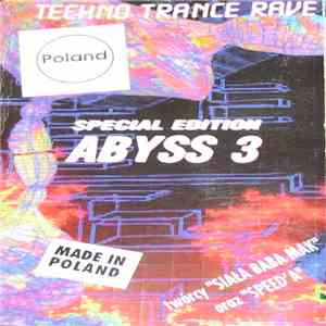 Abyss 3 - Techno Trance Rave - Special Edition - Abyss3