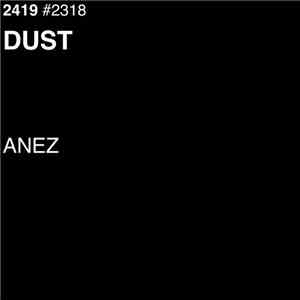 ANEZ - Dust