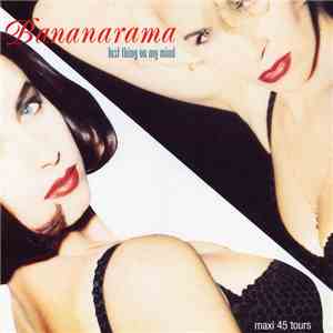 Bananarama - Last Thing On My Mind