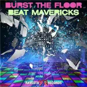 Beat Mavericks - Burst The Floor