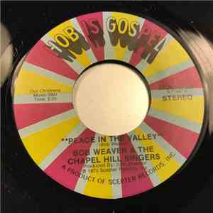 Bob Weaver & The Chapel Hill Singers - Peace In The Valley