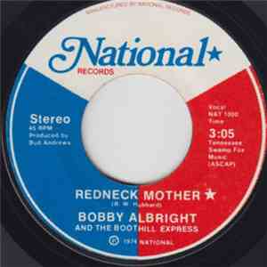 Bobby Albright And The Boothill Express - Redneck Mother / Blue Eyes Cryin' In The Rain