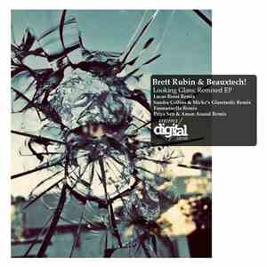 Brett Rubin  & Beauxtech! - Looking Glass: Remixed EP