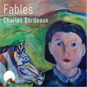 Charles Bordeaux - Fables