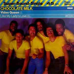 Chocolate Milk  - Video Queen