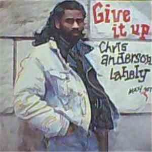Chris Anderson Lahely - Give It Up