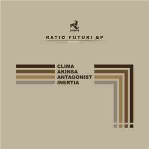 Clima , Red Army, Akinsa, Antagonist, Inertia - Ratio Futuri EP