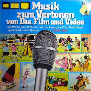 Das Wiener Film-Orchester, Franz Stefan Pippal - Musik Zum Vertonen Von Dia Und Film: Freizeit / Sport