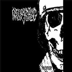 Deforming Torture - Pacifier