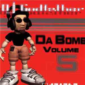 DJ Godfather - Da Bomb Volume 5