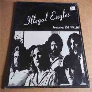 Eagles - Illegal Eagles