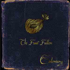 Edensong - The Fruit Fallen