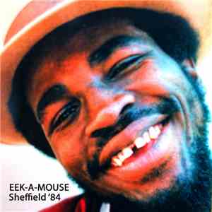 Eek-A-Mouse - Eek-A-Mouse At The Leadmill 1984