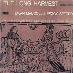 Ewan MacColl & Peggy Seeger - The Long Harvest (Record Three)