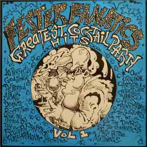 Fester Fanatics - Greatest Cocktail Party Hits Vol 1