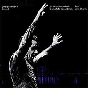 George Russell Sextet feat. Don Cherry - At Beethoven Hall - Complete Recordings